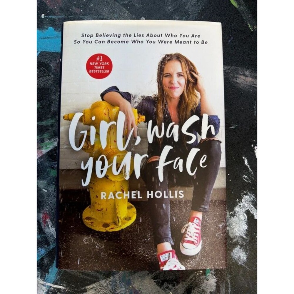 Girl, Wash Your Face by Rachel Hollis HB
